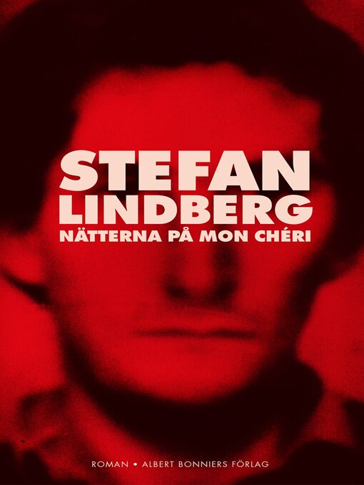 Titeldetaljer för Nätterna på Mon Chéri av Stefan Lindberg - Tillgänglig